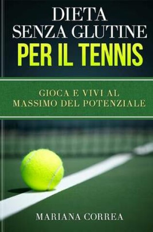 Cover of DIETA SENZA GLUTINE Per il TENNIS