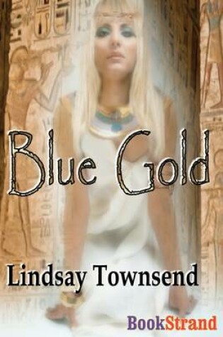 Cover of Blue Gold (Bookstrand Publishing)