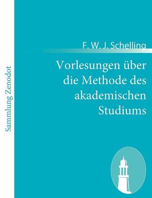 Book cover for Vorlesungen uber die Methode des akademischen Studiums