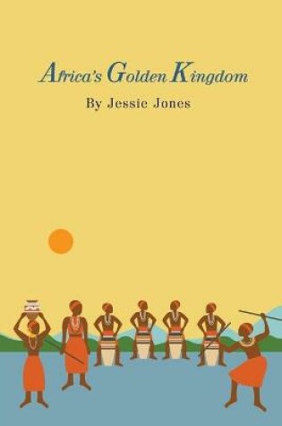 Cover of Africa's Golden Kingdom