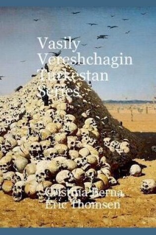 Cover of Vasily Vereshchagin Turkestan Series