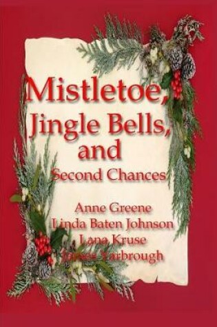 Cover of Mistletoe, Jingle Bells, and Second Chances