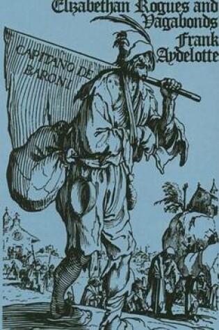 Cover of Elizabethan Rogues and Vagabonds