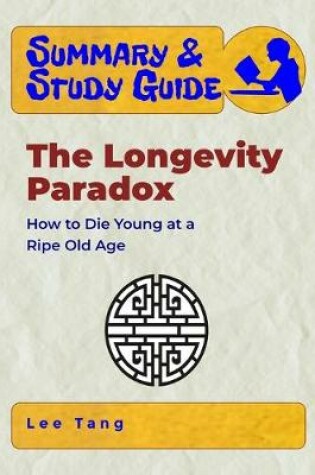 Cover of Summary & Study Guide - The Longevity Paradox