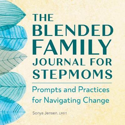 Book cover for The Blended Family Journal for Stepmoms