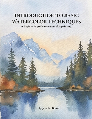 Cover of Introduction to Basic Watercolor Techniques.