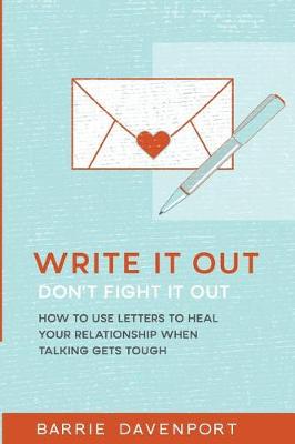 Book cover for Write It Out, Don?t Fight It Out