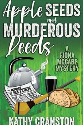 Cover of Apple Seeds and Murderous Deeds