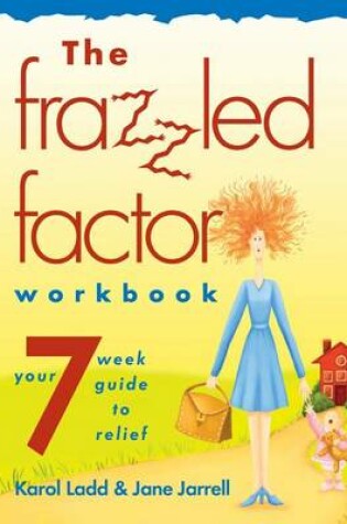 Cover of The Frazzled Factor Workbook