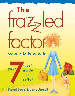 Book cover for The Frazzled Factor Workbook