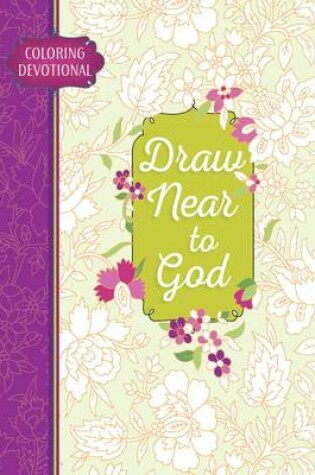 Cover of Adult Coloring Devotional: Draw Near to God (Majestic Expressions)