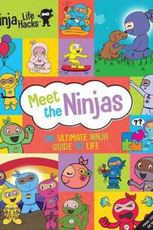 Cover of Ninja Life Hacks: Meet the Ninjas 