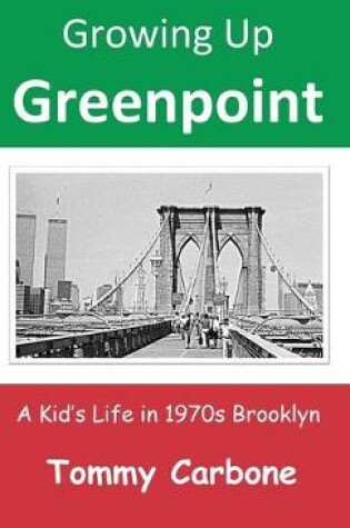 Cover of Growing Up Greenpoint