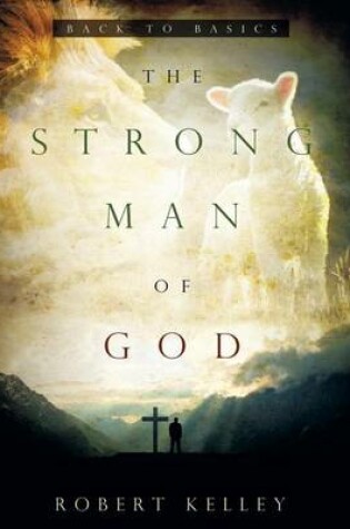 Cover of The Strong Man of God