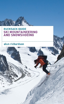 Book cover for Rucksack Guide - Ski Mountaineering and Snowshoeing