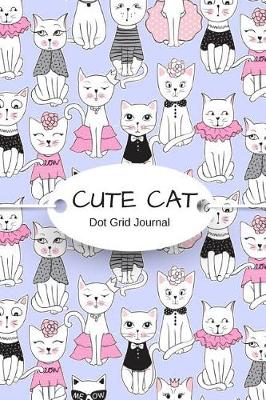 Book cover for Cute Cat Dot Grid Journal