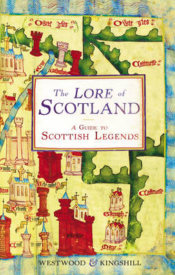 Book cover for Lore of Scotland, The A guide to Scottish legends