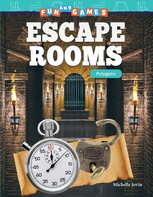 Cover of Fun and Games: Escape Rooms: Polygons