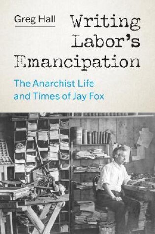 Cover of Writing Labor’s Emancipation