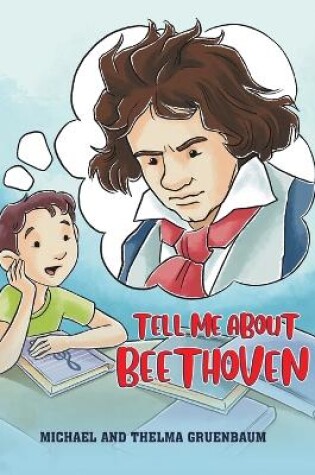 Cover of Tell Me About Beethoven