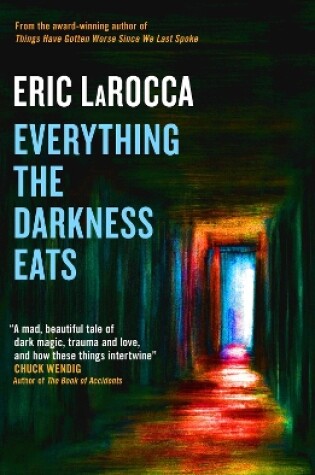 Cover of Everything the Darkness Eats