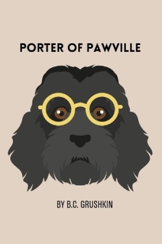 Cover of Porter of Pawville