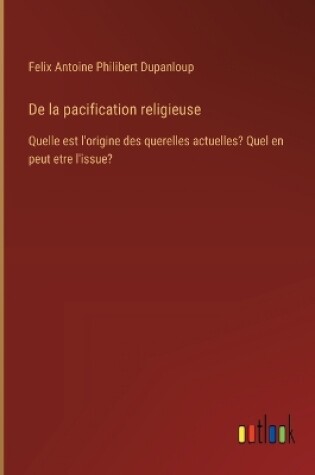 Cover of De la pacification religieuse