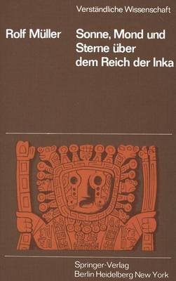 Book cover for Sonne, Mond und Sterne über dem Reich der Inka