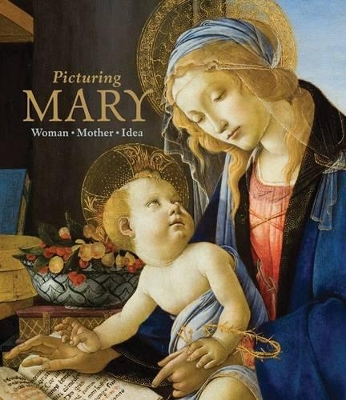 Book cover for Picturing Mary: Woman, Mother, Idea