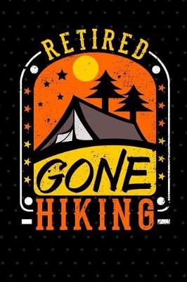 Book cover for Retired Gone Hiking