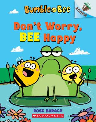 Book cover for Bumble and Bee: Don't Worry, Bee Happy