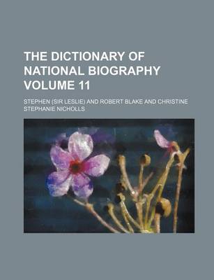 Book cover for The Dictionary of National Biography Volume 11