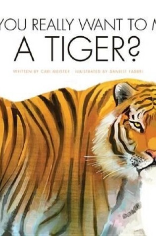 Cover of Do You Really Want to Meet a Tiger?