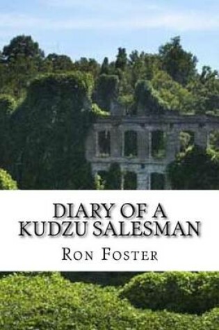Cover of Diary Of A Kudzu Salesman