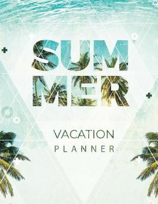 Book cover for Summer Vacation Planner