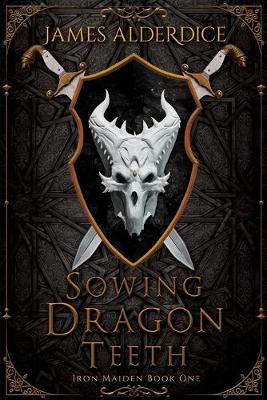 Book cover for Sowing Dragon Teeth