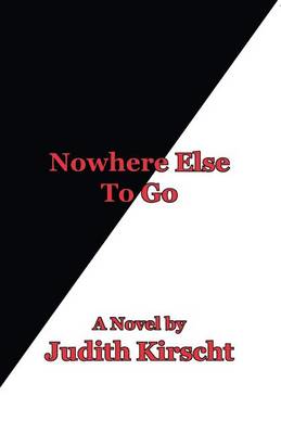 Book cover for Nowhere Else to Go