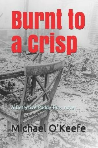 Cover of Burnt to a Crisp