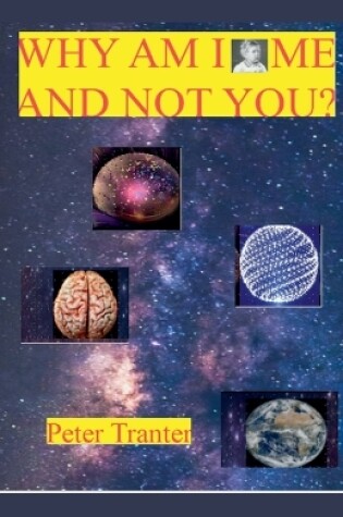 Cover of Why Am I Me And Not You?