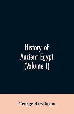 Book cover for History of Ancient Egypt (Volume I)