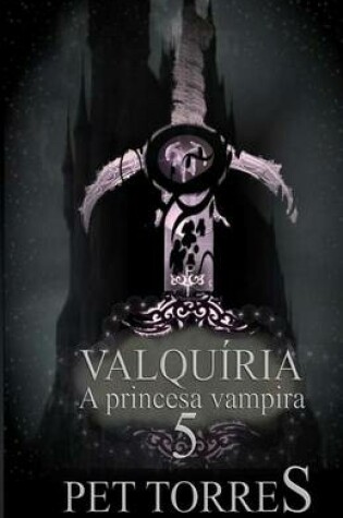 Cover of Valquiria - A Princesa Vampira 5