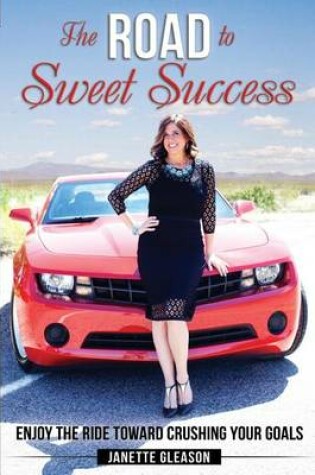 Cover of The Road to Sweet Success