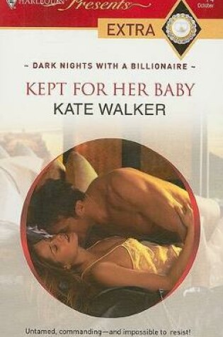 Cover of Kept for Her Baby