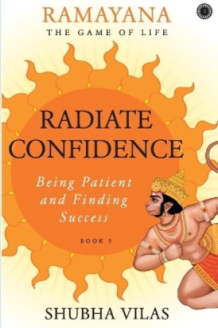 Cover of Ramayana: The Game of Life   Radiate Confidence