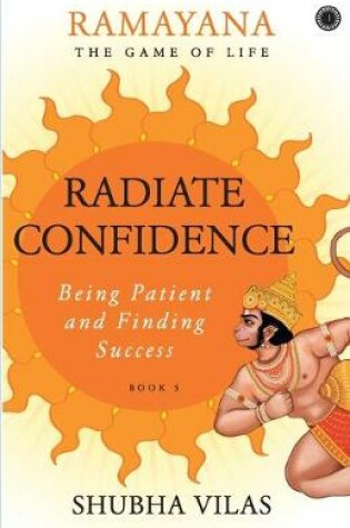 Cover of Ramayana: The Game of Life   Radiate Confidence