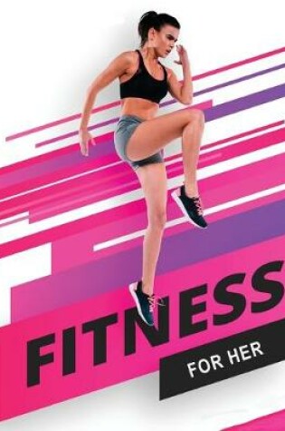 Cover of Fitness for her - Building the Athlete
