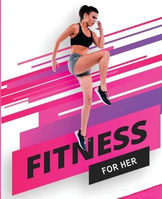 Book cover for Fitness for her - Building the Athlete