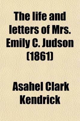 Book cover for The Life and Letters of Mrs. Emily C. Judson