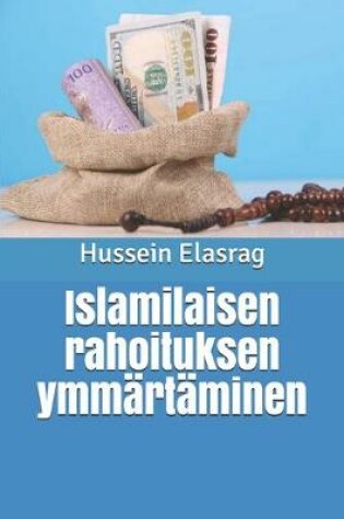 Cover of Islamilaisen rahoituksen ymmartaminen