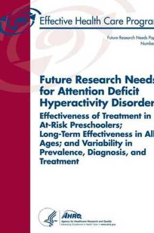 Cover of Future Research Needs for Attention Deficit Hyperactivity Disorder